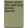 Flower Spirits Two-Year-Plus Pocket Planner by Not Available