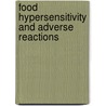 Food Hypersensitivity and Adverse Reactions door Marianne Frieri