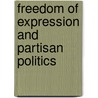 Freedom Of Expression And Partisan Politics door Craig R. Smith