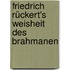 Friedrich Rückert's Weisheit Des Brahmanen