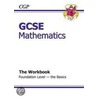 Gcse Maths Workbook - Foundation The Basics by Richards Parsons