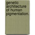 Genetic Architecture Of Human Pigmentation.