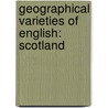 Geographical Varieties Of English: Scotland door Miriam Dauben