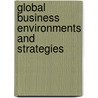 Global Business Environments And Strategies door Ojah