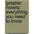 Graphic Novels: Everything You Need To Know