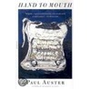 Hand To Mouth: A Chronicle Of Early Failure by Paul Auster