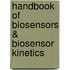 Handbook Of Biosensors & Biosensor Kinetics