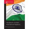Handbook Of India's International Relations door David Scott