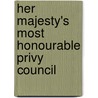 Her Majesty's Most Honourable Privy Council door Frederic P. Miller