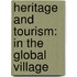 Heritage And Tourism: In The Global Village