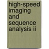 High-Speed Imaging And Sequence Analysis Ii by Alan M. Frank