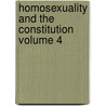 Homosexuality And The Constitution Volume 4 door By Leonard.