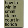 How to Win in Small Claims Court in Florida door Mark Warda