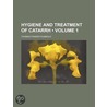 Hygiene And Treatment Of Catarrh (Volume 1) door Thomas Frazier Rumbold
