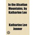 In The Alsatian Mountains, By Katharine Lee