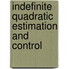 Indefinite Quadratic Estimation And Control door Babak Hassibi