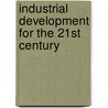 Industrial Development For The 21st Century by United Nations: Department Of Economic And Social Affairs
