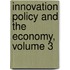Innovation Policy and the Economy, Volume 3