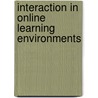 Interaction In Online Learning Environments door Kati Makitalo-Siegl