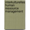 Interkulturelles Human Ressource Management door Ilia Lazebnikov