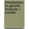 Introduction to Genetic Analysis + Iclicker door Iclicker