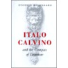 Italo Calvino and the Compass of Literature door Eugenio Bolongaro