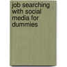 Job Searching With Social Media For Dummies by Joshua Waldman