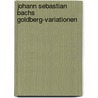 Johann Sebastian Bachs Goldberg-Variationen door Markus Weng