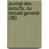Journal Des Avou?S, Ou Recueil General (36)
