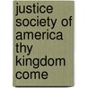 Justice Society Of America Thy Kingdom Come door Johns Geoff