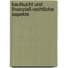 Kaufsucht Und Finanziell-Rechtliche Aspekte door Petra Weidt
