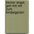 Kleiner Engel, geh mit mir zum Kindergarten