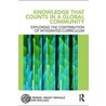 Knowledge That Counts In A Global Community by Lonie Rennie