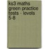 Ks3 Maths Green Practice Tests - Levels 5-8