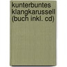 Kunterbuntes Klangkarussell (buch Inkl. Cd) by Wolfgang Hering