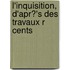 L'Inquisition, D'Apr?'s Des Travaux R Cents