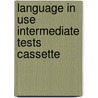 Language In Use Intermediate Tests Cassette by George Bethell