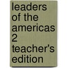 Leaders Of The Americas 2 Teacher's Edition by William P. Pickett