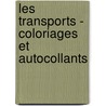 Les Transports - Coloriages Et Autocollants door Nadia Berkane