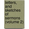 Letters, And Sketches Of Sermons (Volume 2) by Sir John Murray