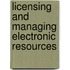 Licensing And Managing Electronic Resources