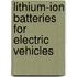 Lithium-Ion Batteries For Electric Vehicles