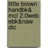 Little Brown Handbk& Mcl 2.0web Ebk&naw Dic door Richard J. Fowler