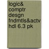 Logic& Comptr Desgn Fndmtls&Actv Hdl 6.3 Pk door M. Morris Mano