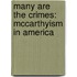 Many Are The Crimes: Mccarthyism In America