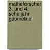Matheforscher 3. und 4. Schuljahr Geometrie by Susanne Winkler