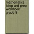 Mathematics Istep and Prep Workbook Grade 8