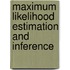 Maximum Likelihood Estimation And Inference