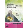 Maximum Likelihood Estimation And Inference door Russell Millar