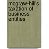 Mcgraw-Hill's Taxation Of Business Entities door Sir John Robinson